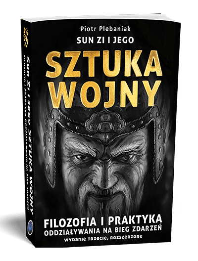 Chińska kultura strategiczna, sztuka wojny, sztuka wojenna, podstępy wojenne, strategia, taktyka, sztuka operacyjna. Prezent dla mężczyzny. Przekład Traktatu Sztuka wojny, wizje wojny współczesnych ekspertów. Filozofia skutecznego działania. Traktat Sztuka wojny. Chińska kultura strategiczna, sztuka wojny, sztuka wojenna, podstępy wojenne, strategia, taktyka, sztuka operacyjna. Prezent dla mężczyzny. Filozofia skutecznego działania. Traktat Sztuka wojny.